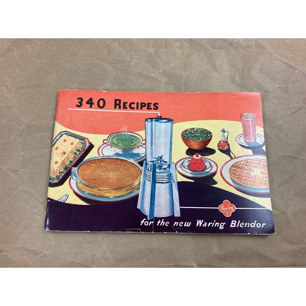 340 Waring Blender Recipes Cookbook/Booklet